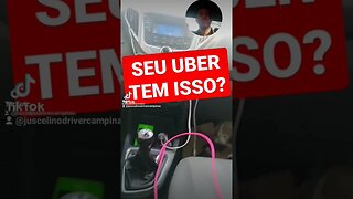 SEU UBER TEM ISSO?