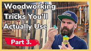 Woodworking Tricks You'll Actually Use | How Did I Not Know These Things