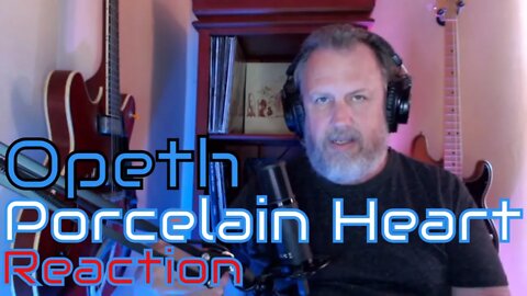 Opeth-Porcelain Heart-Watershed- Reaction