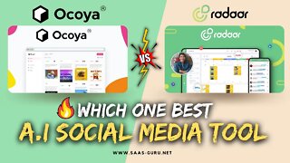 Ocoya vs Radaar - Which 1 Better A.i Social Media Automation Tool?