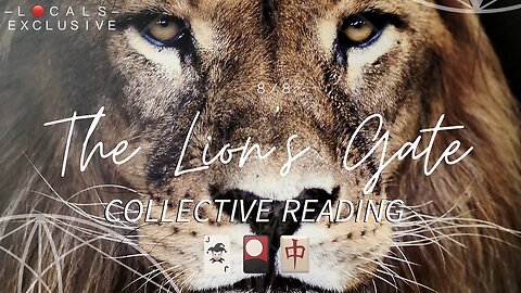 8/8 Lion's Gate Portal 🃏🎴🀄️ Collective Reading — August 8, 2023 (PREVIEW OF L🔴CALS EXCLUSIVE FOR CONTRIBUTING SUPPORTERS)