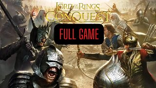 The Lord of the Rings Conquest Full Game Walkthrough Playthrough - No Commentary (HD 60FPS)