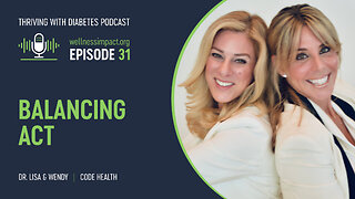 CODE to Wellness: Navigating Diabetes with Dr. Lisa & Wendy | EP031