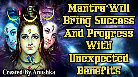 Mantra Will Bring Success And Progress With Unexpected Benefits