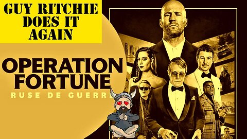 Operation Fortune: Ruse de guerre (2023) Movie Review