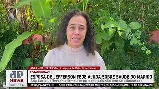 Esposa de Roberto Jefferson pede ajuda sobre saúde do marido