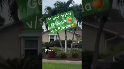 How Home Styles In Georgia Differ From Those In Florida. #shorts #movingtogeorgia #movingtoflorida