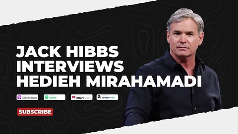 Jack Hibbs interviews Hedieh Mirahamadi