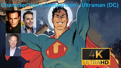 Character Voice Comparison - Ultraman (DC)