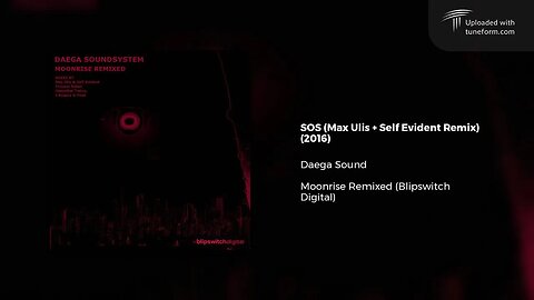 Daega Sound - SOS (Max Ulis + Self Evident Dubstep Remix) [Blipswitch Digital]