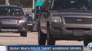 Delray Beach police target aggressive drivers