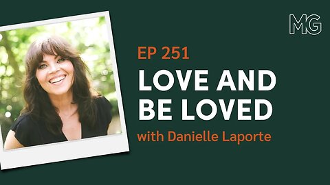 Love, Forgiveness, and Healing with Danielle LaPorte | The Mark Groves Podcast