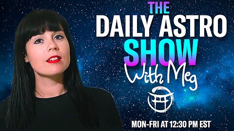 ⭐️THE DAILY ASTRO SHOW with MEG - JUNE 26