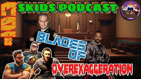 SP #103- Blades Of Overexaggeration