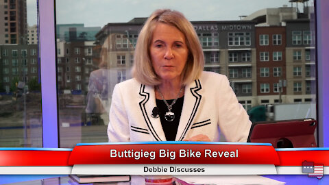 Buttigieg Big Bike Reveal | Debbie Discusses 4.6.21