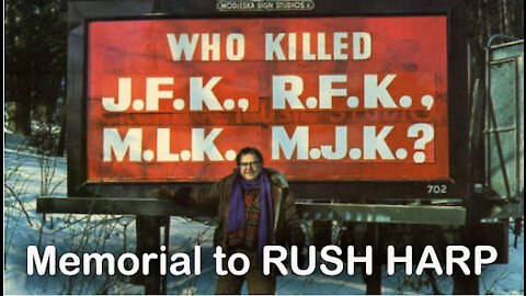 WHO KILLED RUSH HARP? - A MAJOR “ASSASSINOLOGIST” YOU MAY NEVER HAVE HEARD OF