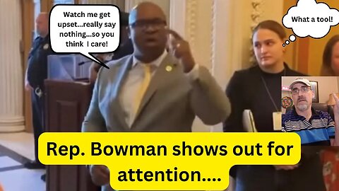 Rep Bowman D. melts down for attention....