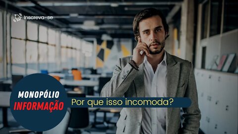 Quebra do monopólio da divulgação da informação | Por que isso incomoda tanta gente?