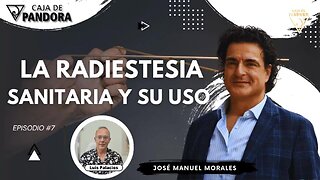 La Radiestesia Sanitaria y su Uso con José Manuel Morales