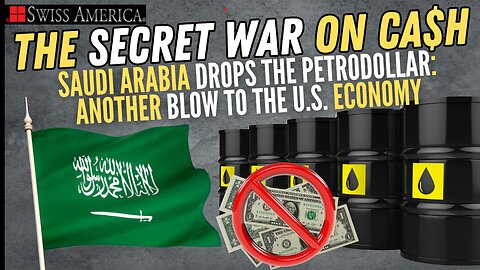 Saudi Arabia Drops the Petrodollar: Another Blow to the U.S. Economy