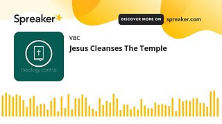 Jesus Cleanses The Temple