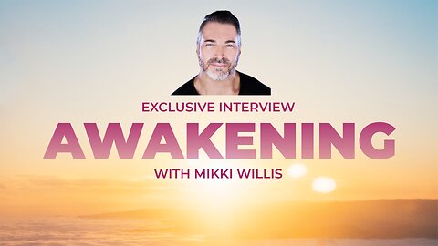 Awakening with Mikki Willis trailer