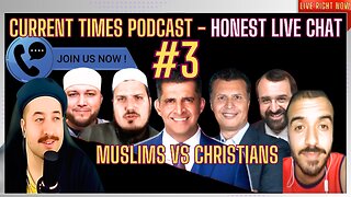 Patric Bet David Muslim Vs Christian DebateCurrent Times Podcast #2