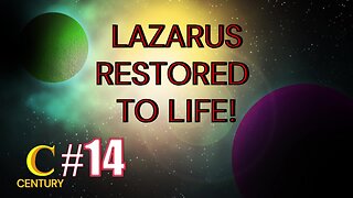 #14 LAZARUS RESTORED TO LIFE AFTER FOUR DAYS