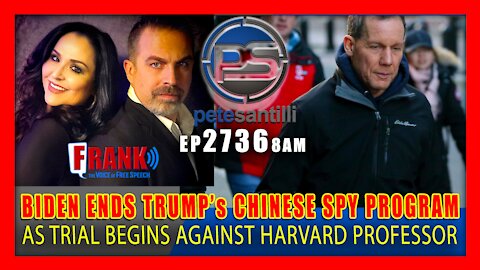 EP 2736-8AM As trial of Harvard prof opens, Biden ends Trump program to catch Chinese spies