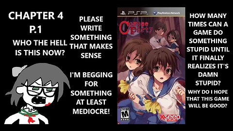 Corpse Party PSP - Dumb Start To This Chapter, Why Introduce People We Don't Care For? | CH4 P.1