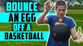 BOUNCE AN EGG OFF A BASKETBALL - Ty The Hunter