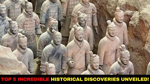 Top 5 Incredible Historical Discoveries Unveiled!