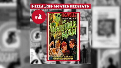 #2 "The Invisible Man (1933)" (09/10/21)