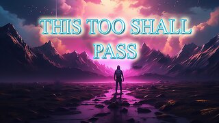 THIS TOO SHALL PASS (ANIMATION) The Greatest Advice When Encountering Misfortune