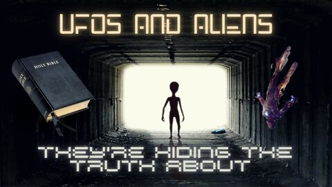 They're Hiding The Truth About UFO's and Aliens
