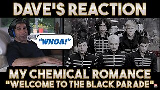 Dave's Reaction: My Chemical Romance — Welcome To The Black Parade