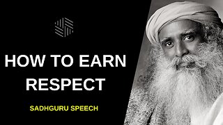 How To Earn Respect? - Sadhguru