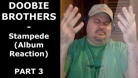 DOOBIE BROTHERS | Stampede (Album - PART 3) | Reaction | First time listen!