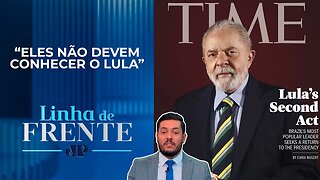 Revista Time coloca Lula em lista das 100 pessoas mais influentes de 2023 I LINHA DE FRENTE