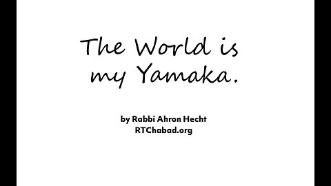 The World is my Yamaka