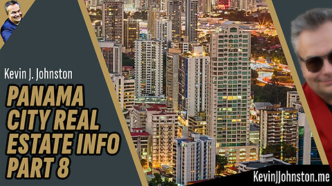 Panama City Real Estate With Kevin J Johnston - Relocation To Panama (8)
