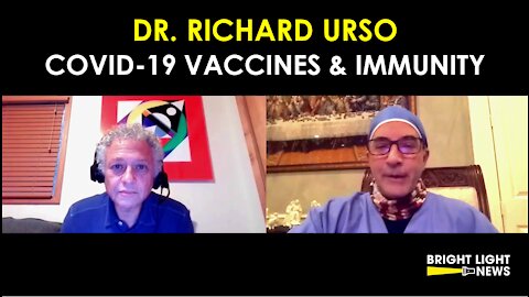 DR. RICHARD URSO (PART 5): COVID-19 VACCINES & IMMUNITY (NATURAL VS VACCINE) (18:24)
