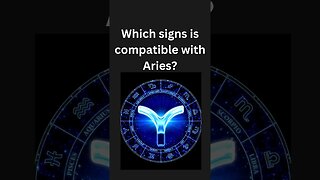 [Aries Facts] Which Star signs are compatible with Aries?