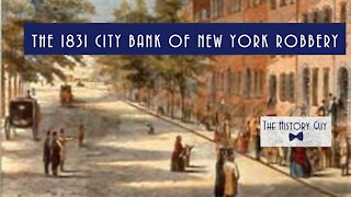 The 1831 City Bank of New York Robbery