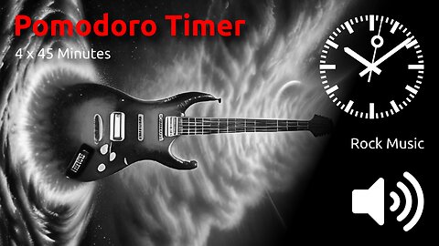 Pomodoro Timer 4 x 45min ~ Rock Music 🖤 ⬛️ 🔊