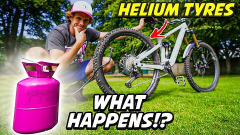 What happens when a MTB tyre is filled with helium?
