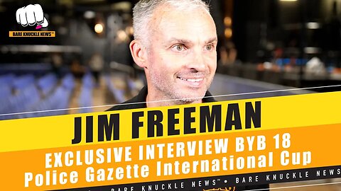 #BYB18 Finale: Exclusive interview with #BKB figurehead Jim Freeman