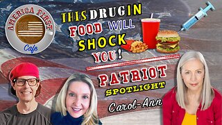 Episode 42: This Drug in Your Food Will Shock You! - Patriot Spotlight: Carol-Ann