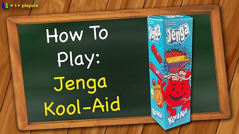 How to play Jenga Kool-Aid