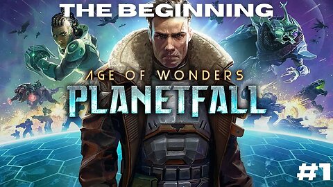 Learning the Ropes || Age of Wonders Planetfall Episode 1